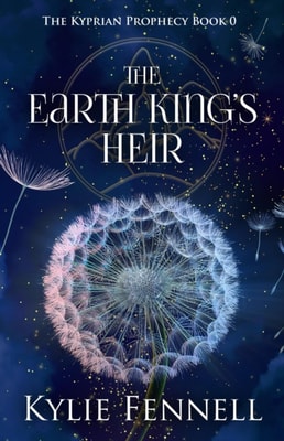 Earth King: The Kyprian Prophecy Book 0 - A Prequel