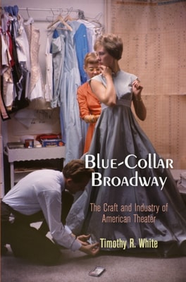 Blue-Collar Broadway