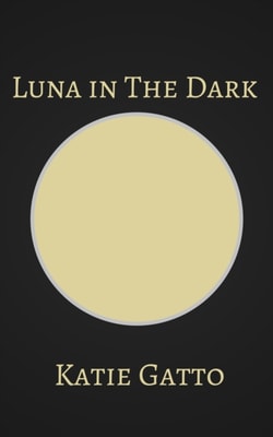 Luna in The Dark