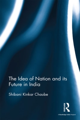 Idea of Nation and its Future in India