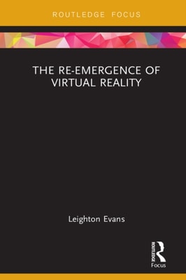 Re-Emergence of Virtual Reality