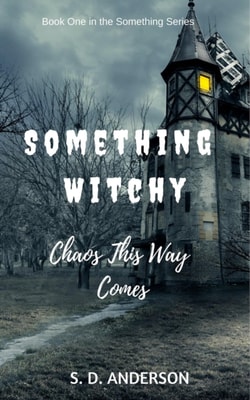 Something Witchy - Chaos This Way Comes