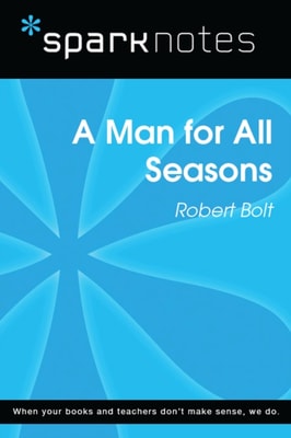 Man for All Seasons (SparkNotes Literature Guide)