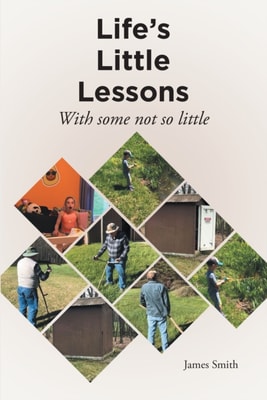 Life's Little Lessons: With some not so little