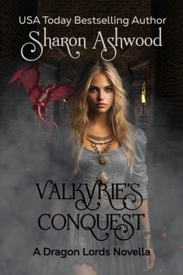 Valkyrie's Conquest: A Dragon Lords Novella