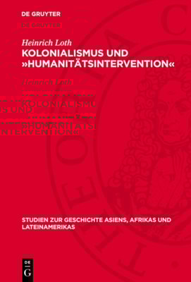 Kolonialismus und »Humanitätsintervention«