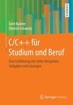 C/C++ für Studium und Beruf