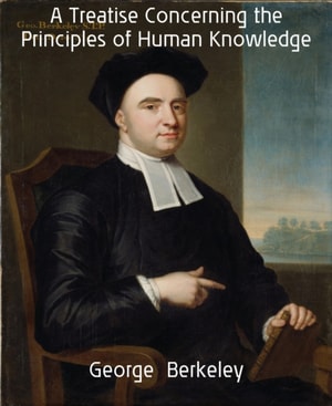 Treatise Concerning the Principles of Human Knowledge