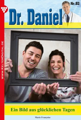 Dr. Daniel 82 – Arztroman