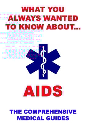 What You Always Wanted To Know About AIDS