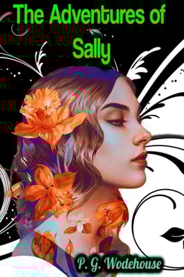 Adventures of Sally - P. G. Wodehouse
