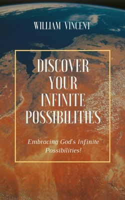Discover Your Infinite Possibilities: Embracing God's Infinite Possibilities!