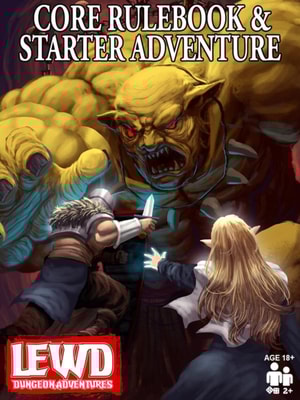 Lewd Dungeon Adventures Core Rulebook & Starter Adventure: An Adult Role-Playing Game for Couples