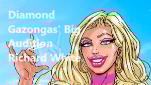 Diamond Gazongas' Big Audition