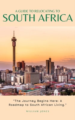 Guide to Relocating to South Africa