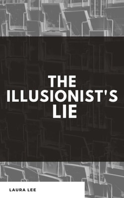 Illusionist's Lie