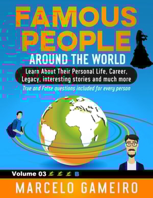 Famous People Around The World. VOLUME 03B