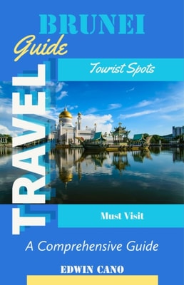 Brunei Travel Guide