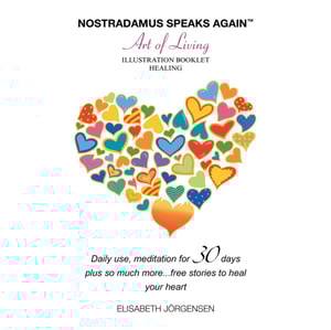 Nostradamus Speaks Again - the Art of Living