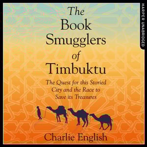 Book Smugglers of Timbuktu