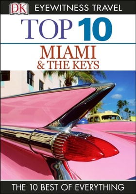 Top 10 Miami and the Keys