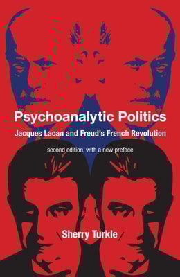 Psychoanalytic Politics, second edition, with a new preface