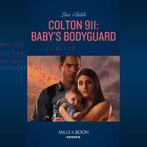 Colton 911: Baby's Bodyguard