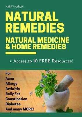 Natural Remedies - Natural Medicine & Home Remedies