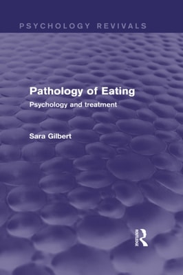 Pathology of Eating (Psychology Revivals)