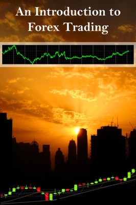 Introduction to Forex Trading - A Guide for Beginners