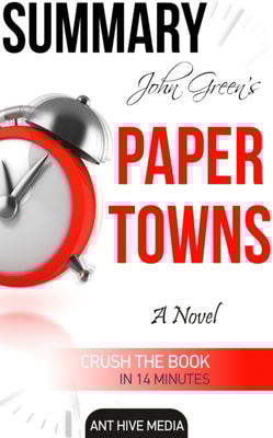 John Green's  Paper Towns Summary