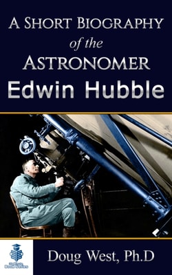 Short Biography of the Astronomer Edwin Hubble