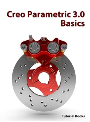 Creo Parametric 3.0 Basics