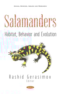 Salamanders: Habitat, Behavior and Evolution