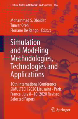 Simulation and Modeling Methodologies, Technologies and Applications