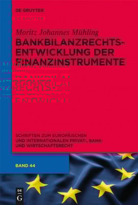 Bankbilanzrechtsentwicklung der Finanzinstrumente