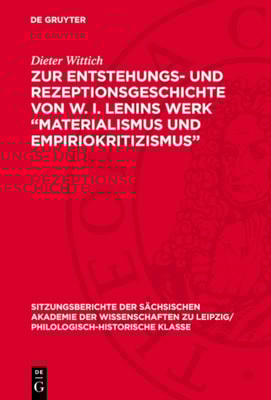 Zur Entstehungs- und Rezeptionsgeschichte von W. I. Lenins Werk „Materialismus und Empiriokritizismus“