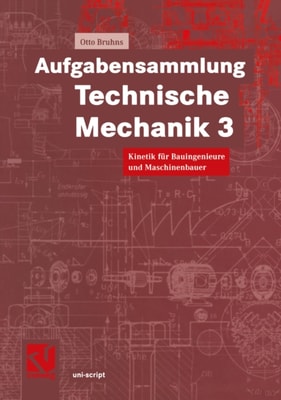 Aufgabensammlung Technische Mechanik 3