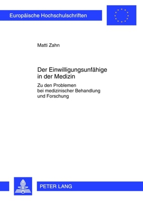 Der Einwilligungsunfaehige in der Medizin