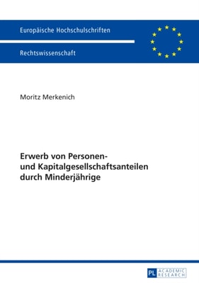 Erwerb von Personen- und Kapitalgesellschaftsanteilen durch Minderjaehrige