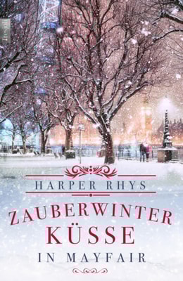 Zauberwinterküsse in Mayfair