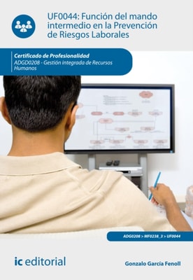 Función del mando intermedio en la prevención de riesgos laborales. ADGD0208