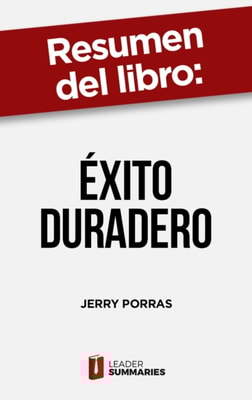 Resumen del libro "Éxito duradero" de Jerry Porras