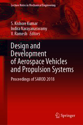 Design and Development of Aerospace Vehicles and Propulsion Systems