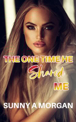 One Time He Shared Me
