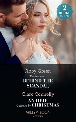 Innocent Behind The Scandal / An Heir Claimed By Christmas