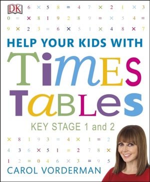 Help Your Kids with Times Tables, Ages 5-11 (Key Stage 1-2)