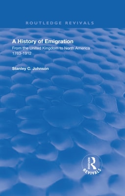 Emigration from the United Kingdom to North America, 1763 - 1912