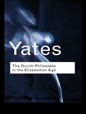 Occult Philosophy in the Elizabethan Age