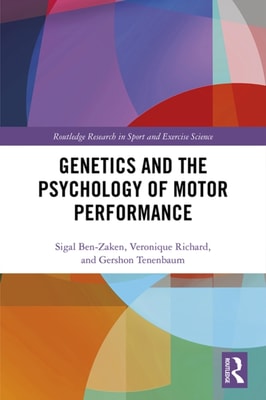 Genetics and the Psychology of Motor Performance